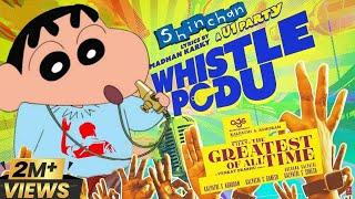 GOAT - Whistle Podu Ft.Shinchan Version | The Greatest Of All Time