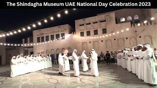 The Shindagha Museum - UAE National Day Celebration 2023 | UAE Emirati Culture #nationalday