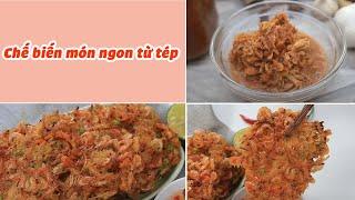 Chế Biến Món Ngon Từ Tép Đơn Giản Tại Nhà