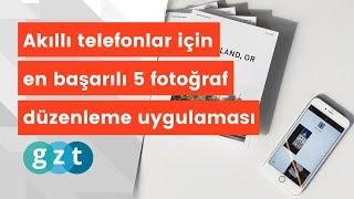 Akıllı telefonlar için en başarılı 5 fotoğraf düzenleme uygulaması