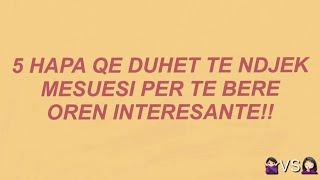 Si të bësh një orë mësimi interesante?! - 5 TIPS