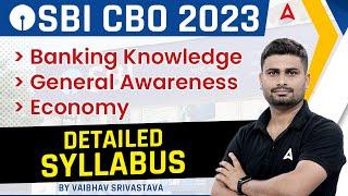 SBI CBO Syllabus 2023 | SBI CBO Banking Knowledge, General Awareness & Economy Syllabus