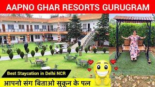 Aapno ghar resorts gurugram / best staycation in delhi ncr / best resort in delhi ncr