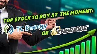 Top Stock To Buy At The Moment Tc Energy Or Enbridge | TSE | ENB | TRP | Canadian Stock Market