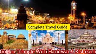 Golden Triangle Tour: Explore Haridwar & Rishikesh – The Ultimate Indian Travel Online Guide! ️