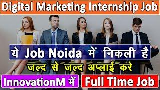Digital Marketing Internship in Noida at InnovationM | Internship job in Delhi | digital Marketing