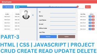 #3 CRUD | CREATE |  UPDATE | READ | DELETE |JAVASCRIPT PROJECT HTML | CSS | JAVASCRIPT @Justforcode