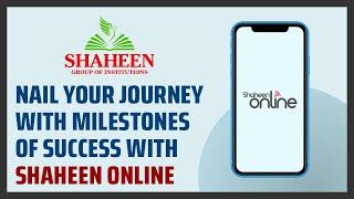 Nail your Journey with milestones of success with Shaheen Online |  Shaheen Online | Shaheen Bidar