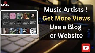 Get Views with a Music Blog or Website To Promote Your Music