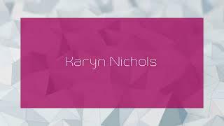 Karyn Nichols - appearance