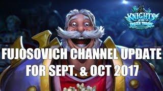 Fujosovich Channel Update for Sept. and Oct. 2017