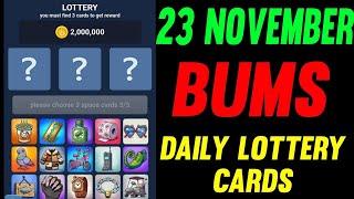 Bums Daily lottery cards 23 November | Bums Today Daily Combo Cards | Bums combo cards today