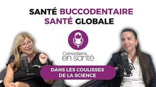 Balado Canadiens en santé : La santé buccodentaire et notre santé globale