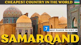 7 Best Places To Visit In SAMARKAND, UZBEKISTAN 