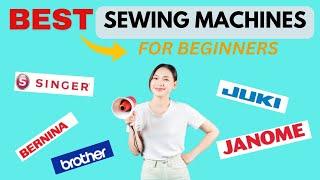 What's the BEST Sewing Machine for Beginners to Buy Now?