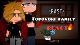 — (PAST) Todoroki Family react 🪶– Part 4/5 - (Original idea?) - Gacha Club – Bnha