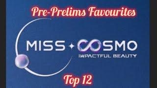 Miss Cosmo International 2024 | Pre-Prelims Favourites | Top 12 #misscosmo #misscosmo2024 #pageant