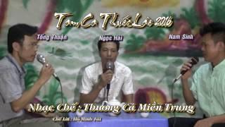 Nhạc Chế Thương Cá Miền Trung (Thương Về Miền Trung Chế) - Tam Ca Thuốc Lào