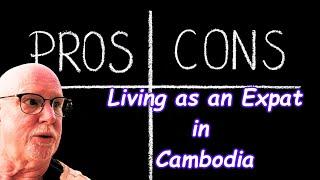 Pros and Cons of being an Expat in Cambodia. My Observations