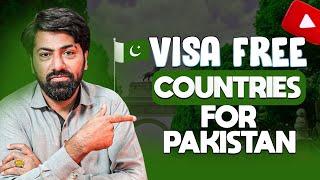 Visa Free Countries for Pakistan 2024 | For Travel History | Buy Ticket and Travel | Bilal Hassan