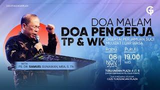 Ibadah Doa Malam GSJS TP - Ps. Samuel Gunawan - Pk 19.00 (06 November 2024)