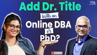 Is Doctorate in Business Administration (DBA) Valid in India? fT. Dakshinamurthy | Masterclass Ep: 2