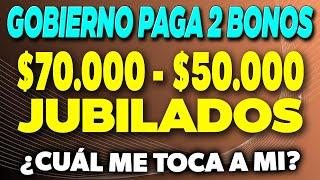 Gobierno PAGA 2 BONOS de $70.000 y $50.000 a JUBILADOS ¿Cuál me toca a mi? 