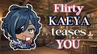 Flirty KAEYA teases YOU  [ASMR M4M MFM] [Kisses] [Genshin Impact]