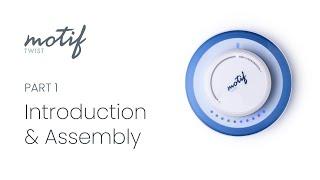 Introduction & Assembly of The Motif Twist Breast Pump