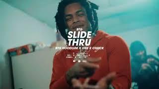 BTG Hoodlum & One K Chuck - Slide Thru (Official Video)