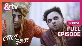 Rani से Wedding करने Raja ने निकाली Murdon की Baraat |Laal Ishq |Full Ep. 51|19 Jan 19|@andtvchannel