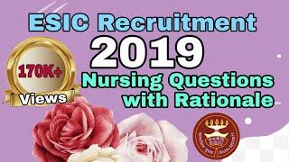 ESIC Staff Nurse Recruitment 2018-19 || Questions with Rationale  - 2 #esic