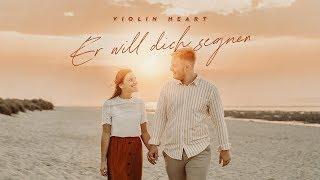 Er will dich segnen [OFFICIAL VIDEO] Segenslied