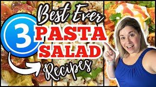 3 Unbelievable SUMMER PASTA SALAD RECIPES You MUST TRY! | These WILL be on REPEAT All SUMMER LONG!