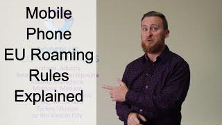 Mobile Phone EU Roaming Rules Explained