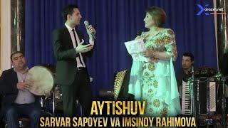 Sarvar Sapayev va Imsinoy - Aytishuv (Shov-shuvli Duet)