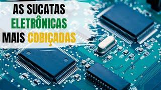 As sucatas eletrônicas mais cobiçadas na reciclagem