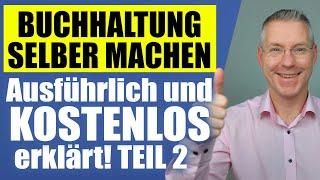 Buchhaltung selber machen [KOSTENLOSE SOFTWARE] Komplettes Tutorial 2022  Teil 2