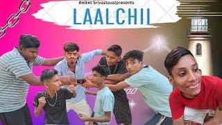 LAALCHII - ||Aniket Srivastava||Latest comedy video2023||