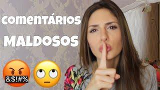 RESPONDENDO COMENTÁRIOS MALDOSOS | Camila Karam