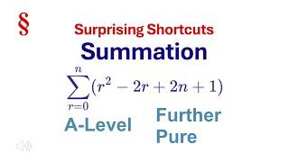 Surprising Shortcuts – Summation | from an A-Level paper