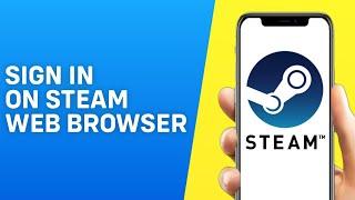 How to Sign in on Steam Web Browser - Easy