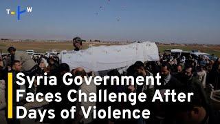 Syria Government Faces Challenge After Days of Violence｜TaiwanPlus News