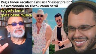 REGIS TADEU METE A REAL SOBRE A MÚSICA "DESCER PRA BC" E É REVERENCIADO NO TIKTOK