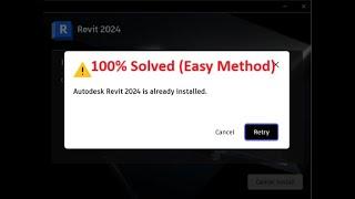 How to Fix- Autodesk REVIT 2024 is already installed error.