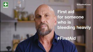 First aid for someone who is bleeding heavily | First aid training online | British Red Cross