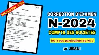 correction d'examen N-2024 comptabilité des sociétés s4  prof JBALI