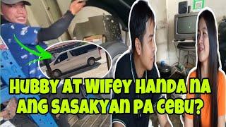 HUBBY AT WIFEY HANDA NA ANG SASAKAYAN PA CEBU