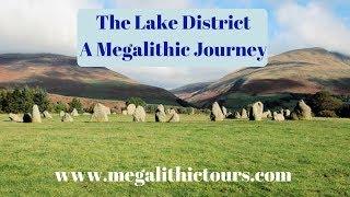 The Lake District, A Megalithic Journey Documentary