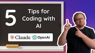 My top five tips for better AI-assisted coding with ChatGPT and Claude Sonnet